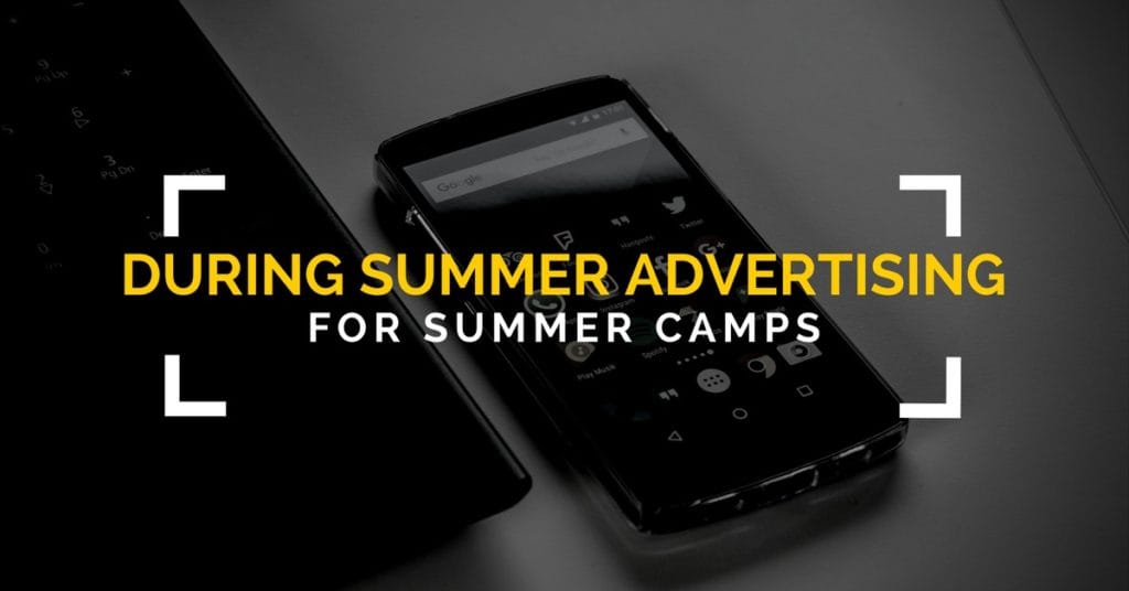 During Summer Advertising for Summer Camps